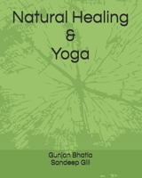 Natural Healing & Yoga B0GXLKRPRT Book Cover