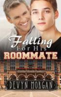 Falling For His Roommate 197651780X Book Cover