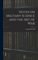 Notes on Military Science and the art of War 1017322910 Book Cover