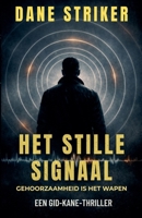 Het Stille Signaal (Een Gid Kane Thriller) (Dutch Edition) B0GZWXK6CT Book Cover