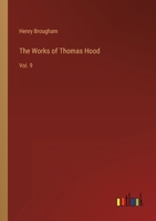 The Works of Thomas Hood: Vol. 9 3368166263 Book Cover