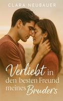Verliebt in den besten Freund meines Bruders (German Edition) B0FJVWPZ2L Book Cover