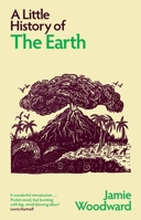 A Little History of the Earth (Little Histories)