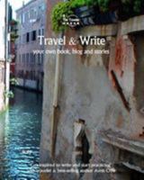 Travel & Write: Your Own Book, Blog and Stories - Italy - Get Inspired to Write and Start Practicing 1981661980 Book Cover