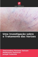 Uma Investigação sobre o Tratamento das Varizes 6630221737 Book Cover