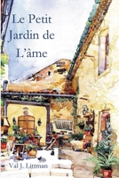 Le Petit Jardin de L'�me 1087891329 Book Cover