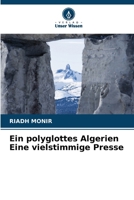 Ein polyglottes Algerien Eine vielstimmige Presse (German Edition) 6203566004 Book Cover