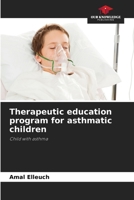 Therapeutic education program for asthmatic children 6205661128 Book Cover