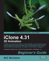 Iclone 4.31 3D Animation Beginner's Guide 1849691789 Book Cover
