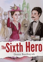 The Sixth Hero 0228820693 Book Cover
