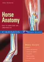 Horse Anatomy: Easy-to-Understand and Comprehensive (Cadmos Horse Guides) 3861279517 Book Cover