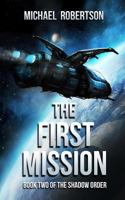 The First Mission 1548474878 Book Cover