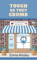 Tough as They Crumb (Raised and Glazed Cozy Mysteries) B0BSWKFQT8 Book Cover