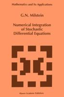 Numerical Integration of Stochastic Differential Equations 9048144876 Book Cover