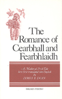 The Romance of Cearbhall & Fearbhlaidh: A Medieval Irish Tale (Dolmen Texts) 0851054099 Book Cover
