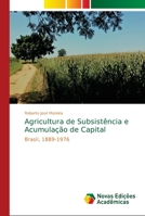 Agricultura de Subsistência e Acumulação de Capital 6202033282 Book Cover