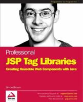 Professional JSP Tag Libraries 1861006217 Book Cover