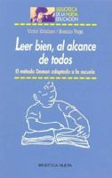 Leer Bien, Al Alcance de Todos: El Metodo Doman Adaptado a la Escuela 849742106X Book Cover