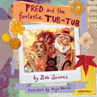 Fred and the Fantastic Tub Tub 1802580808 Book Cover