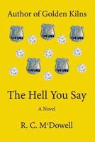 Hell You Say 1974219186 Book Cover
