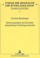 Verfassungswerte ALS Schranken Vorbehaltloser Freiheitsgrundrechte: Vom Verfassungs- Zum Gegenseitigkeitsvorbehalt 3631348169 Book Cover