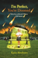 I'm Perfect, You're Doomed: Tales From A Jehovah's Witness Upbringing