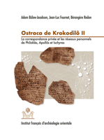 Ostraca de Krokodilo II: La Correspondance Privee Et Les Reseaux Personnels de Philokles, Apollos Et Ischyras 2724707354 Book Cover