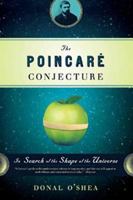 The Poincaré Conjecture: In Search of the Shape of the Universe 0802716547 Book Cover