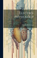 Electro-Physiology; Volume 1 1021739391 Book Cover