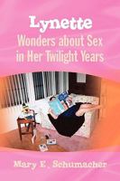 Lynette Wonders about Sex in Her Twilight Years 1441550313 Book Cover