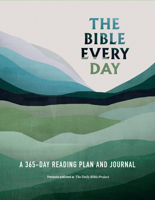 The Bible Every Day: A 365-Day Reading Plan and Journal B0G7C59WCR Book Cover