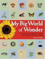 My Big World of Wonder: Activities for Learning About Nature and Using Natural Resources Wisely 1929610572 Book Cover