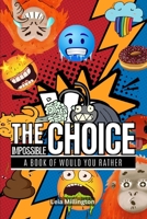 The Impossible Choice 3988821640 Book Cover