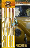Blood, Sweat & Vintage Steel: Airkooled Kustoms Brings Volks to the Darkside, One Dub at a Time 151746367X Book Cover