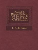 Journal de médecine militaire. Publié par ordre du Roi.  Tome 2 1249975506 Book Cover