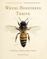 Where Honeybees Thrive: Stories from the Field 0271077417 Book Cover