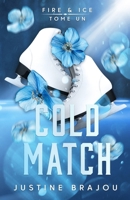 Cold Match: une romance patinage artistique intense et émouvante (Fire & Ice) (French Edition) 2959371976 Book Cover