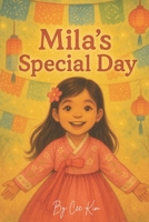 Mila's Special Day: By Cee Kim (Mila's Adventures) B0FFMZ6HHJ Book Cover