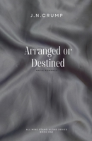 Arranged or Destined B0BSKD4YDP Book Cover