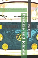 Frankie and Johnny: A Slightly Offbeat Sci-fi Road Trip B0GT164Y87 Book Cover