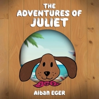 The Adventures Of Juliet B0GGN9KDT4 Book Cover