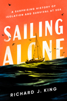 Sailing Alone: A History 0593656040 Book Cover