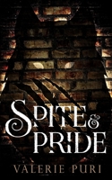 Spite and Pride 1732482519 Book Cover