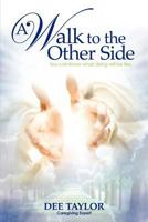 A Walk to the Other Side 161379861X Book Cover