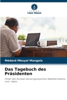 Das Tagebuch des Präsidenten (German Edition) 6209770886 Book Cover