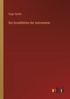 Die Grundlehren der Astronomie 3368642022 Book Cover