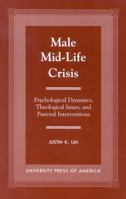 Male Mid-Life Crisis 0761817670 Book Cover