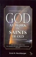 God At Work In Saints Of Old 0971705437 Book Cover