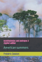 washingtonias and zoetropes 3 : English edition: American summers B0BB67HRK4 Book Cover