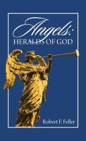 Angels: Heralds of God B0CT6QJN11 Book Cover